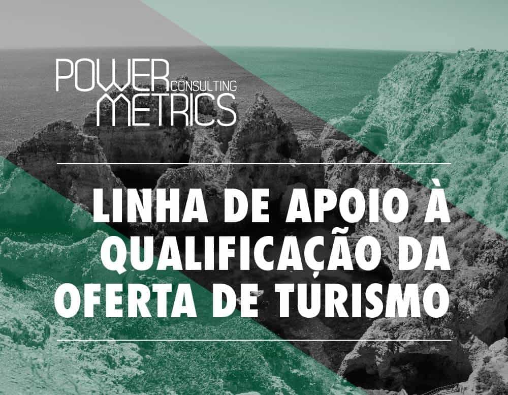 Linha_apoio_qualificação_oferta_turismo_powermetrics